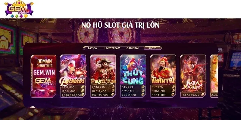 Kho nổ hũ đặc sắc với phần thưởng Jackpot cực khủng